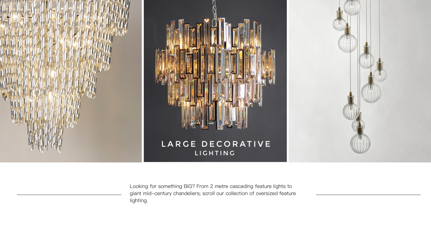 Large Decorative Lighting 