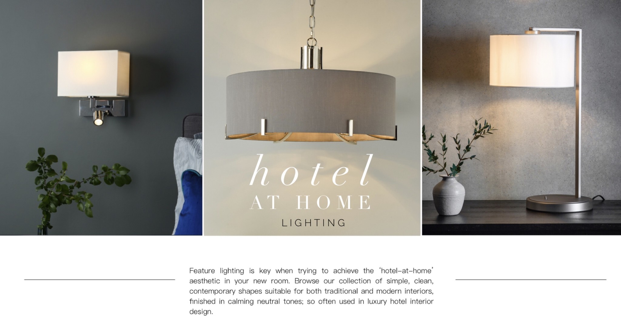 Hotel style lighting 